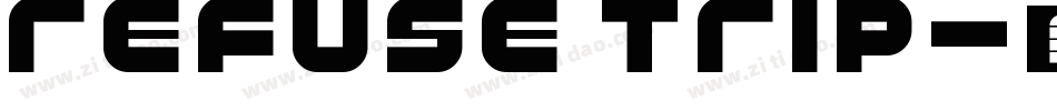 Refuse Trip字体转换